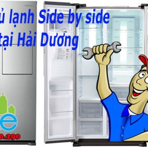 Sửa Tủ Lạnh Side By Side Tại Hải Dương Uy Tín Chuyên Nghiệp Giá Rẻ