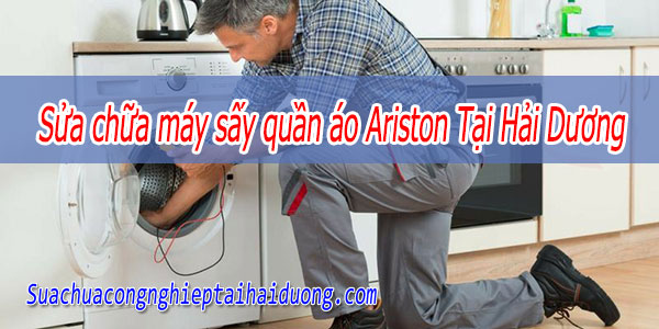Sửa chữa máy sấy quần áo Ariston Tại Hải Dương
