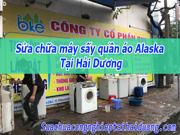 Sửa chữa máy sấy quần áo Alaska Tại Hải Dương